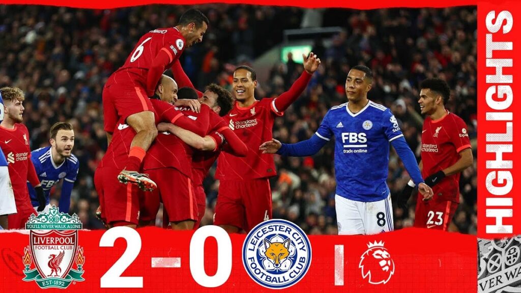 Liverpool cũng có thắng lợi 2-0 trong màn tiếp đón Leicester City